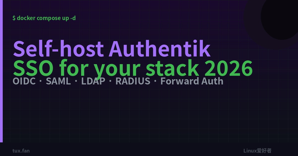 Self-host Authentik for SSO in 2026: Docker-compose stack + first integration