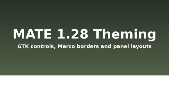 MATE 1.28 theming: classic GTK done right