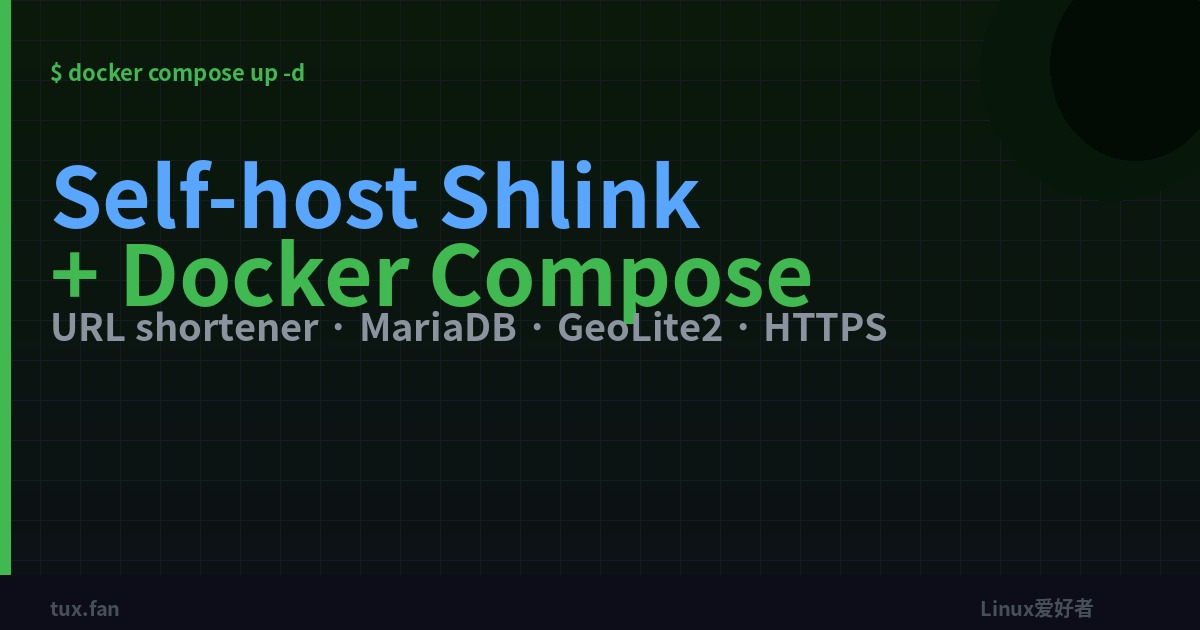 Self-host your own URL shortener with Shlink and Docker