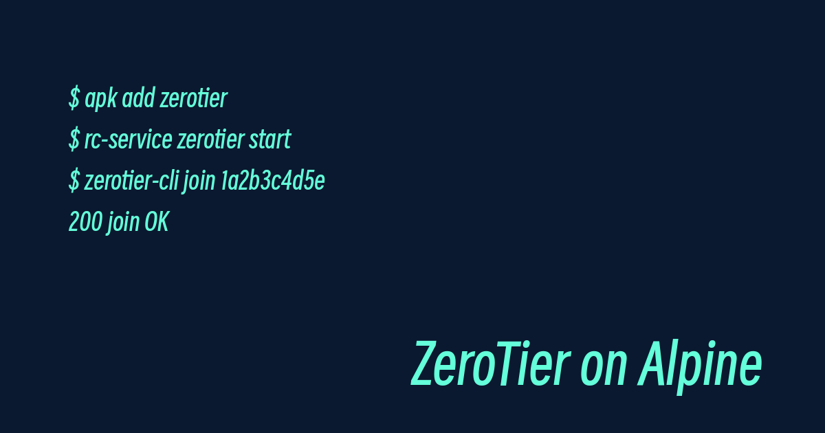 Setting Up ZeroTier on Alpine Linux: A Step-by-Step Guide to Private Planetary Networks