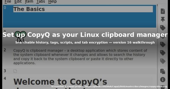 How to Set Up CopyQ as a Linux Clipboard Manager in 2026