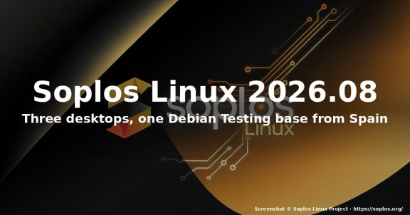 How to Try Soplos Linux 2026.08: Three Desktops, One Debian Base