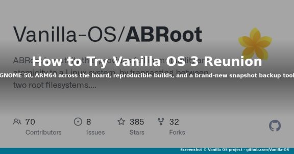 How to Try Vanilla OS 3 Reunion: GNOME 50, ARM64, Continuity