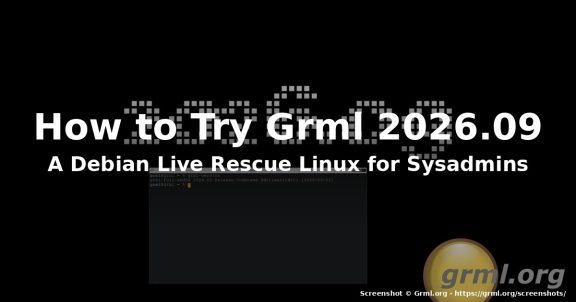 How to Try Grml 2026.09: A Debian Live Rescue Linux