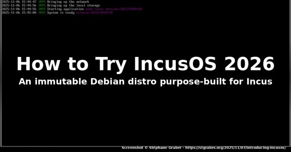 How to Try IncusOS 2026: An Immutable Debian Distro for Incus