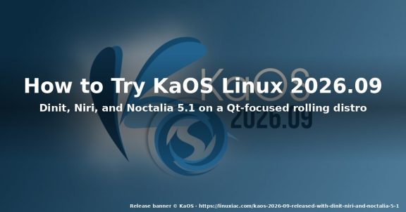 How to Try KaOS Linux 2026.09: Dinit, Niri, and Noctalia 5.1