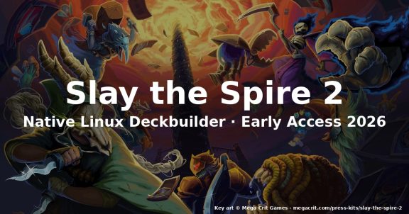 Slay the Spire 2 on Linux in 2026: Native Deckbuilder Revisit