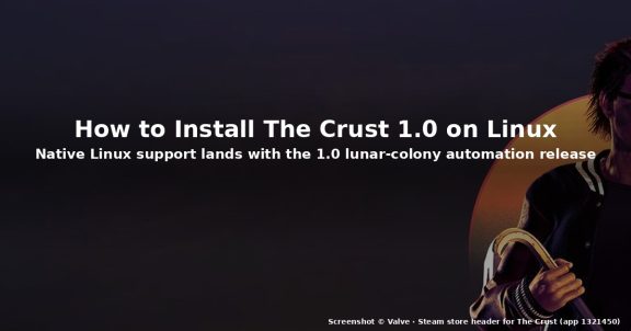 How to Install The Crust 1.0 on Linux in 2026