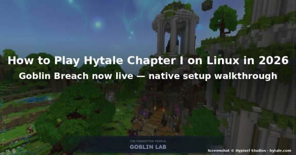 How to Play Hytale Chapter I on Linux in 2026