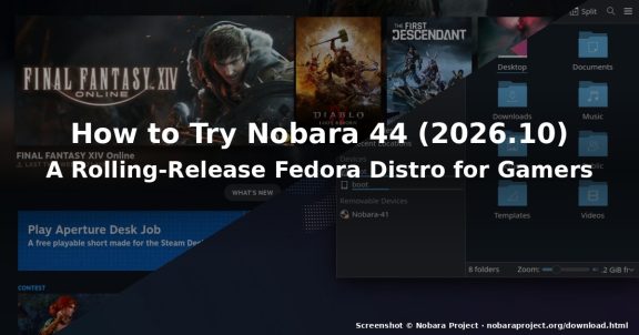 How to Try Nobara 44 (2026.10): A Rolling Fedora Distro